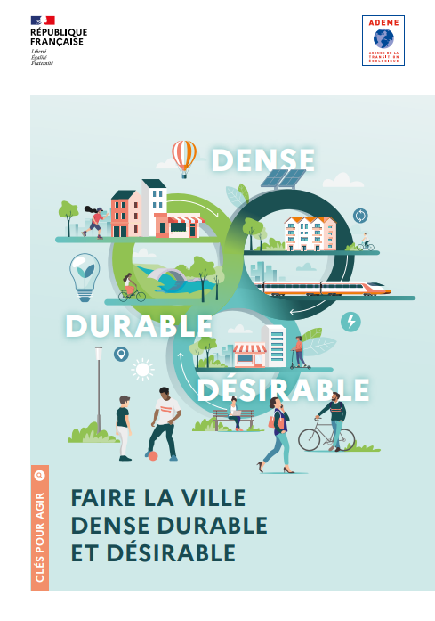 Guide "Faire la ville 3D : Dense Durable et Désirable